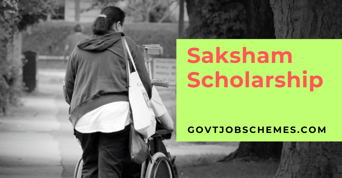 Saksham Scholarship Scheme